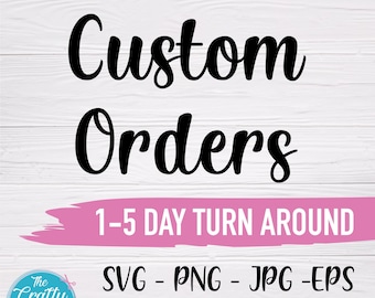 SVG personalizado, SVG personalizado, PNG, EPS, JPG, Archivos SVG de Cricut, Archivo de corte, Circut, Silueta, Diseño digital personalizado, Descargar archivo SVG, Diseño gráfico