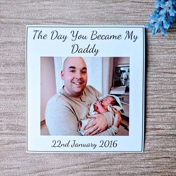 The Day You Became My Daddy, Daddy Photo Magnet, Photo Gift, Keepsake Idea, New Dad Gift from Daughter, Daddy Birthday Gift from Kids