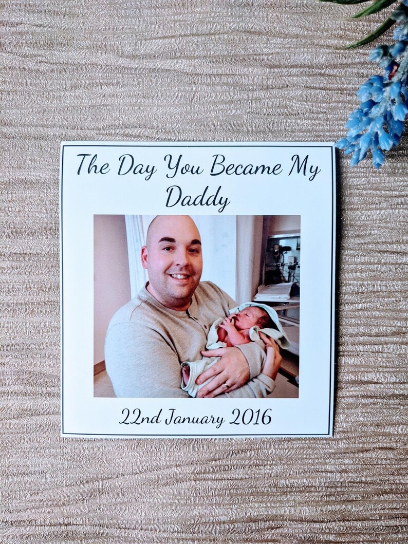 The Day You Became My Daddy Daddy Photo Photo Gift Etsy