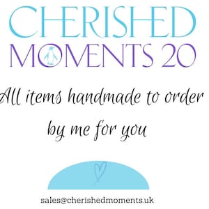 Może przedstawiać: Białe tło z napisem "CHERISHED MOMENTS 20" w kolorze jasnoniebieskim i fioletowym. Poniżej napis "All items handmade to order by me for you" kursywą. Jasnoniebieski kształt z sercem i adresem e-mail sales@cherishedmoments.uk na dole.