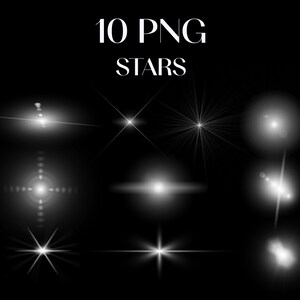 K&ouml;nnte beinhalten: Eine Sammlung von zehn wei&szlig;en PNG-Sternen und Lichteffekten auf schwarzem Hintergrund. Der Text "10 PNG STARS" ist in Wei&szlig; oben im Bild zu sehen. Die Sterne variieren in Form und Gr&ouml;&szlig;e und haben helle, leuchtende Effekte.