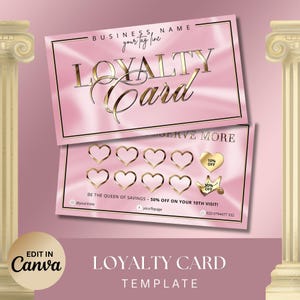 May include: Pink and gold loyalty card template with the words "LOYALTY Card" in gold. The card includes heart-shaped reward spaces and text that reads "BE THE QUEEN OF SAVINGS - 50% OFF ON YOUR 10TH VISIT!"