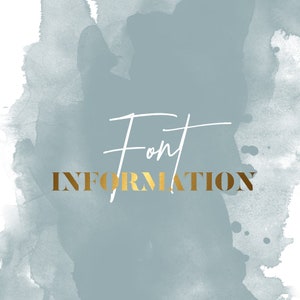 May include: A blue watercolor background with the text "Font Information" in gold lettering and the word "Font" in white cursive script.