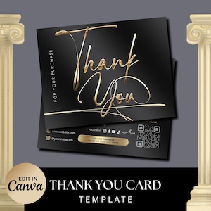 May include: Black thank you card template with gold script text that reads "Thank You". The card also includes social media icons, a website address, and a QR code. The words "Edit in Canva" are also visible.