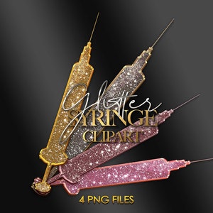 May include: Four glitter syringes in gold, silver, and pink. The syringes are arranged in a layered, overlapping pattern. The text "Glitter Syringe Clipart" is written in a stylized font above the syringes. The text "4 PNG Files" is written below the syringes.
