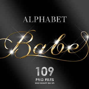 May include: A digital graphic design featuring the word "Babe" in elegant gold script, with the word "Alphabet" above and "109 PNG FILES HIGH QUALITY 300 DPI" below, all set against a black background with sparkling light effects.