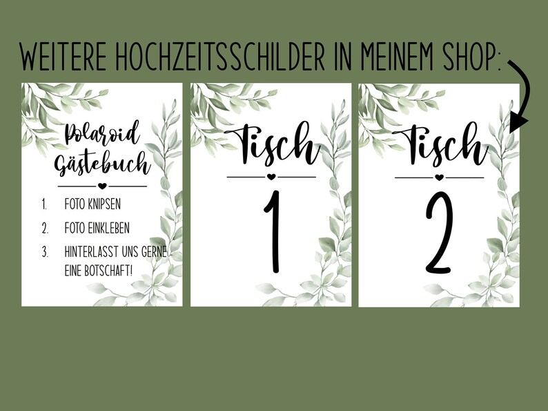 Pu&ograve; includere: Tre cartelli da matrimonio stampabili con un bordo di foglie verdi. Il primo cartello dice "Polaroid Guestbook" con istruzioni per scattare una foto, incollarla e lasciare un messaggio. Il secondo e il terzo cartello dicono "Tisch" (tedesco per "Tavolo") con i numeri 1 e 2.