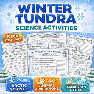 May include: A collection of educational science activity pages with the title "Winter Tundra Science Activities." The pages cover topics like arctic science, animal adaptations, and hands-on STEM projects. The image includes the text "8 Fun STEM Pages."