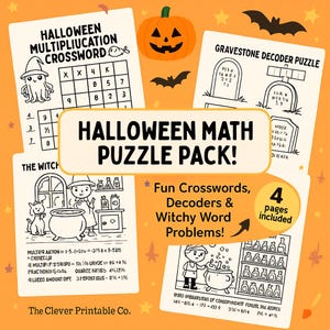 May include: A Halloween-themed math puzzle pack with crosswords, decoders, and word problems. The pack includes four pages of puzzles with illustrations of a witch, a cauldron, and a jack-o'-lantern. The text reads "Halloween Math Puzzle Pack!"