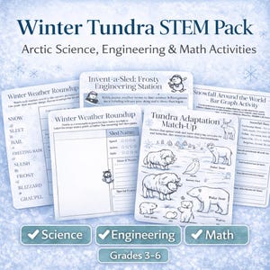 May include: A Winter Tundra STEM Pack with Arctic Science, Engineering & Math activities. The pack includes worksheets for weather, sled design, and animal adaptation. The worksheets are designed for grades 3-6.