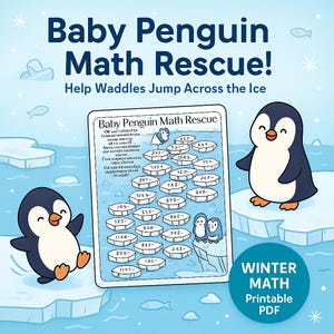 May include: A digital illustration for a winter math game featuring two cartoon penguins. The game board, titled "Baby Penguin Math Rescue," displays math problems. The image includes the text "Help Waddles Jump Across the Ice" and "Winter Math Printable PDF."