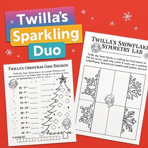 May include: A festive image featuring two activity sheets from "Twilla's Sparkling Duo." One sheet is a Christmas code breaker with a tree illustration, and the other is a snowflake symmetry lab. The background is red with snowflake accents.