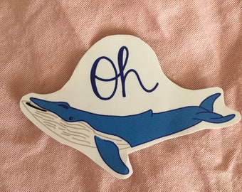 Oh Whale Sticker, animal sticker, ocean sticker, whale sticker, laptop sticker, water bottle sticker, ocean animal, pun