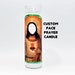 see more listings in the Custom Prayer Candles section