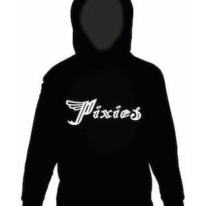 May include: Black hooded sweatshirt with a white logo that says "Pixies" with a stylised wing design.