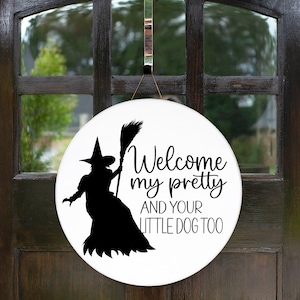 Welcome My Pretties and Your Little Dog Too | SVG Digital Download