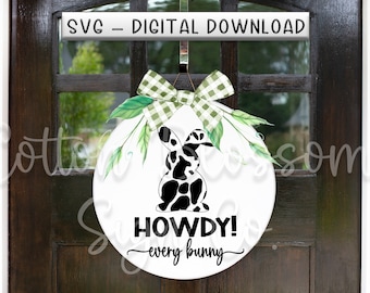 Howdy! Every Bunny | SVG Digital Download