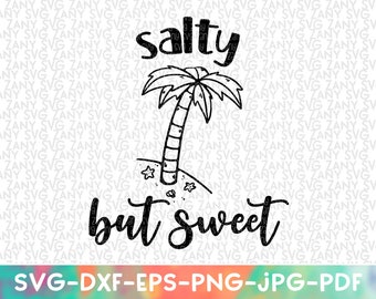 Free Free 193 Salty But Sweet Svg SVG PNG EPS DXF File