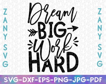 Dream Big Work Hard Motivational Svg Files for Cricut Inspirational svg Cita motivacional Amor propio svg Positividad Svg Citas positivas svg