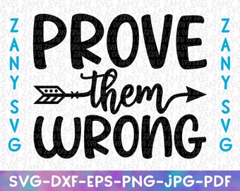 Prove Them Wrong Svg Files for Cricut Strong Woman Svg Women Empowerment Svg Female Empowerment Svg Women Inspirational Svg Girl Power Svg