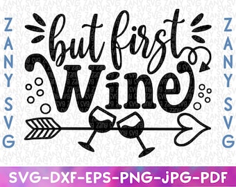 But First Wine Svg Liquid Therapy Svg Lustiges Wein Zitat Svg Alkohol Svg Trink Svg Weinglas Svg Wein Spruch Svg Mom Juice Svg Wine Caddy