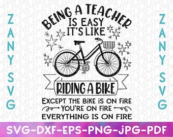 Funny Teacher Shirt Being A Teacher Is Easy Like Riding A Bike Funny Teacher Svg File for Cricut Teacher Appreciation Gift Funny Teacher Mug