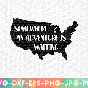 どこかで冒険が待っている SVG クリカット用カットファイル アドベンチャータイム PNG 印刷可能な壁アート DXF シルエット アドベンチャーシャツ アドベンチャー SVG