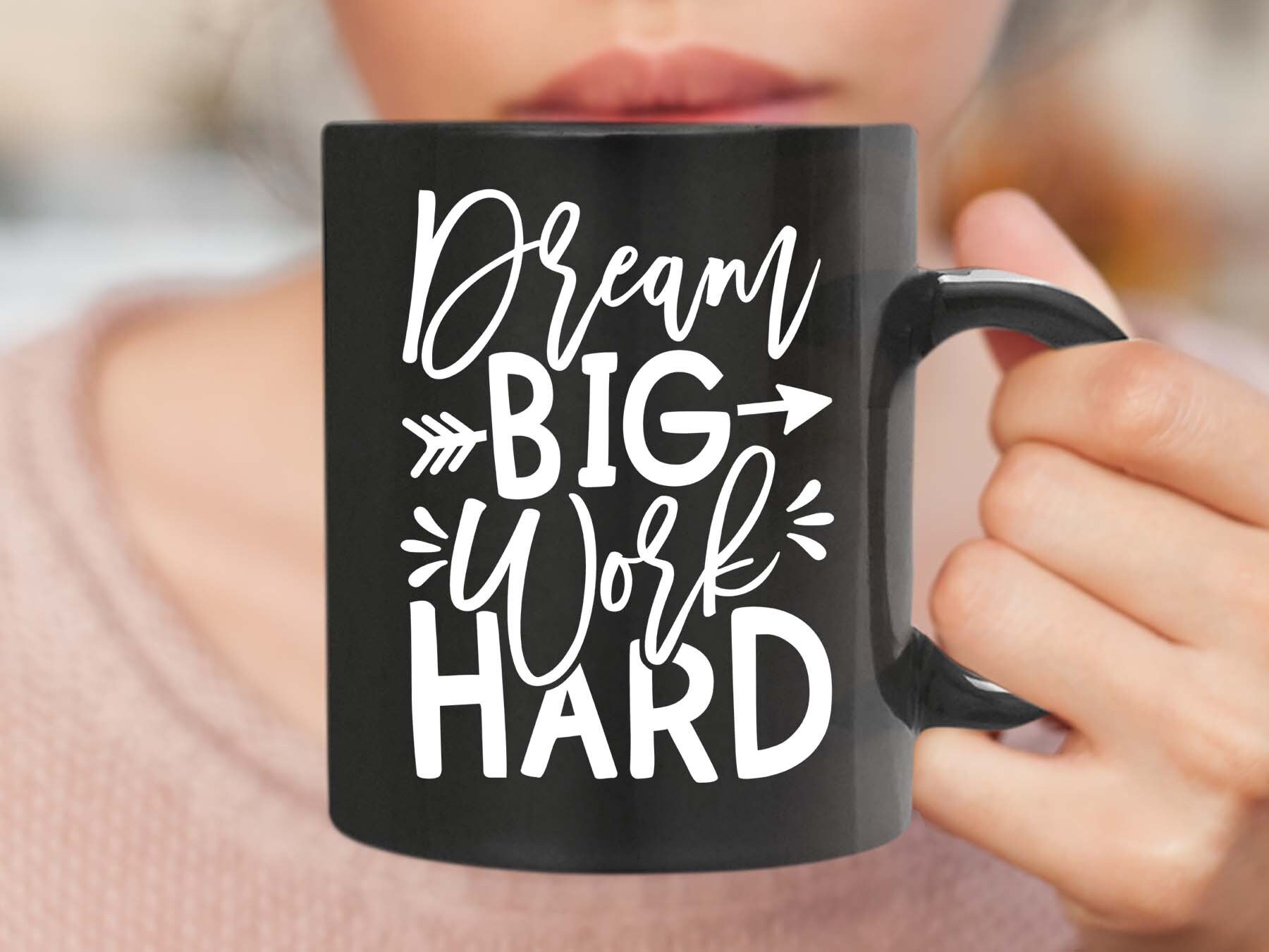Dream Big Work Hard Motivational Svg Files for Cricut Inspirational Svg ...
