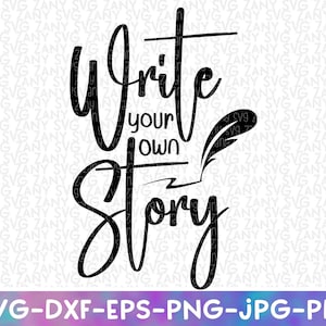 Write Your Own Story SVG Dateien für Cricut Girl Power Svg Dateien für Silhouette Dxf Png Sticker Frau Power Feminismus Feministin Up Svg