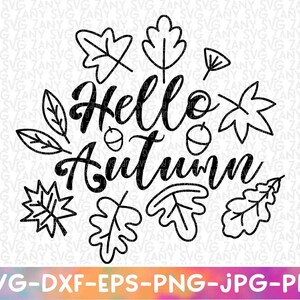 Hello Autumn Svg Hello Autumn Tasse Hello Autumn Sign Hello Autumn Shirt Hello Autumn Printable Hello Fall Svg Dateien für Cricut Herbst Dekor