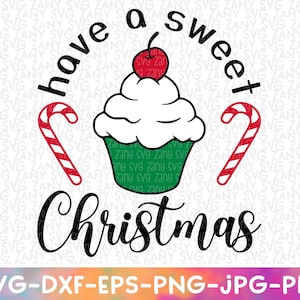 Heb een zoete kerst Svg bestand voor Cricut Merry Christmas Baking Cookies Grappige kerst woorden kerst TShirt Merry Christmas Png Xmas