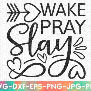 Wake Pray Slay Svg Strong Women Svg Files for Cricut Strong Woman Png Strong Women Shirt Strong Women Quotes Empower Women Svg  Feminist Svg