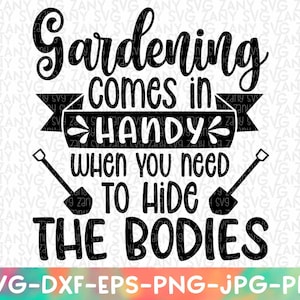 Funny Gardening Svg Funny Garden Flag Funny Garden Decor Funny Gardening Shirt Funny Gardening Mug Plant Lover Gift Crazy Plant Lady Svg Png