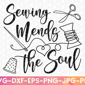 Puede incluir: Ilustración en blanco y negro de herramientas de costura y el texto "Sewing Mends the Soul".