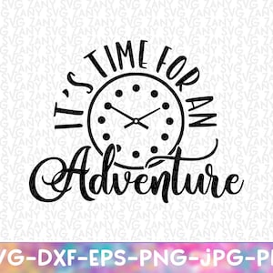 アドベンチャー タイム SVG Dxf PNG アドベンチャー カット ファイル Cricut キャンプ キャンプ ライフ キャンプファイヤー 休暇 旅行 シルエット カメオ キャンプ シャツ キャンプ ライフ