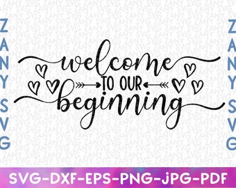 Bienvenido a nuestro comienzo SVG Wedding Sign Svg Archivo para Cricut Bienvenido a nuestra boda Svg Wedding Welcome Sign Wedding Signage Svg Welcome