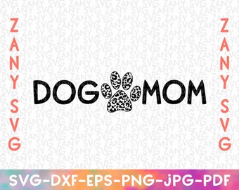 Dog Mom Svg Files For Cricut Cut File Dog Svg Dog Lovers Svg Funny Dog Svg Dog Mom Cricut Funny Quote Svg Pet Mom Svg Paws Svg Love Dogs Svg
