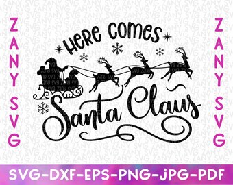 Here Comes Santa Claus Svg Files for Cricut Files Santa Png Printable Silhouette Merry Christmas Svg Christmas Clip Art Christmas Decor Svg