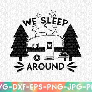 Dormimos alrededor de Svg Camper Cut File for Cricut RV Camper Svg Cutting Files for Silhouette and Cameo Camping Wall Art Dxf Png Printable Funny