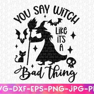 Halloween Witch Svg Files for Cricut Halloween Witch Decor Halloween Witch Shirt Halloween Witch Costume Halloween Door Sign Halloween Svg