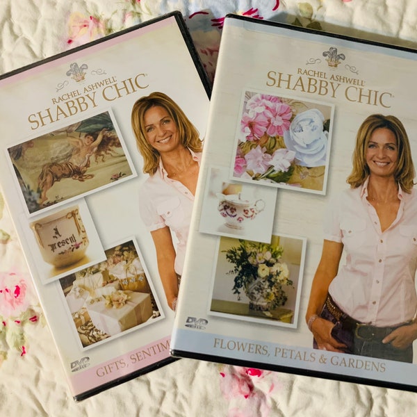 Rachel Ashwell Shabby Chic DVD’s Set of 2~ Flowers, Petals and Gardens and Gifts, Sentiments & Romance