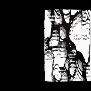 Zine 3 "Can you hear me?"