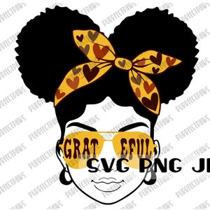 Grateful Afro Puffs SVG, Afro Woman, Black Woman, Thanksgiving, Autumn, Fall, Clip Art, Cut File, Sublimation, Printable svg png jpg