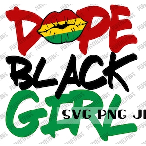 Dope Black Girl SVG, arquivo de corte digital, sublimação, para impressão, download instantâneo svg png jpg