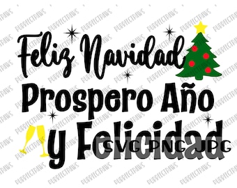 Feliz Navidad Prospero Ano Y Felicidad SVG, Spanish Merry Christmas Digital Cut File, Sublimation, Printable Instant Download svg png jpg