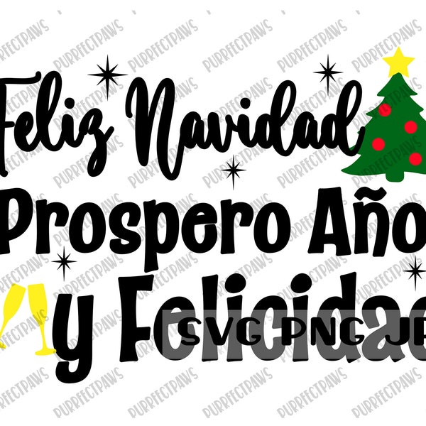 Feliz Navidad Prospero Ano Y Felicidad SVG, Spanish Merry Christmas Digital Cut File, Sublimation, Printable Instant Download svg png jpg