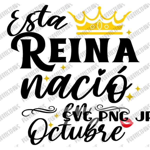 Esta Reina Nació En Octubre SVG, Spaanse gelukkige verjaardag, oktober, digitale afbeelding SVG png jpg