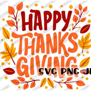Feliz Dia de Ação de Graças SVG, arquivo cortado, sublimação, download instantâneo de clip art svg png jpg