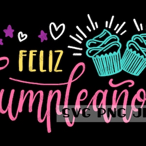 Feliz Cumpleanos SVG, Happy Birthday svg png digital image instant download