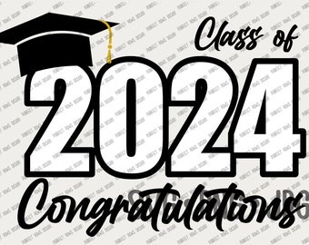 Class of 2024 SVG, Graduation, Class of 2024 Greeting card, T-shirt design Cut file Sublimation svg png jpg